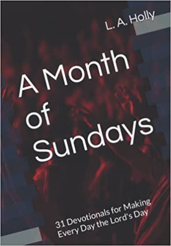 A Month of Sundays by LA Holly - Gene Strother